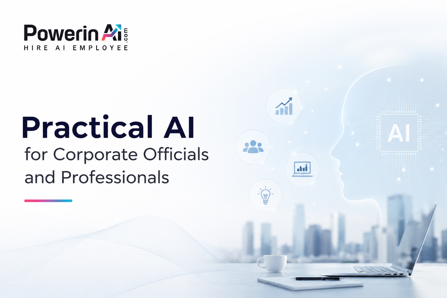 Practical AI for Corporate Officials and Professionals