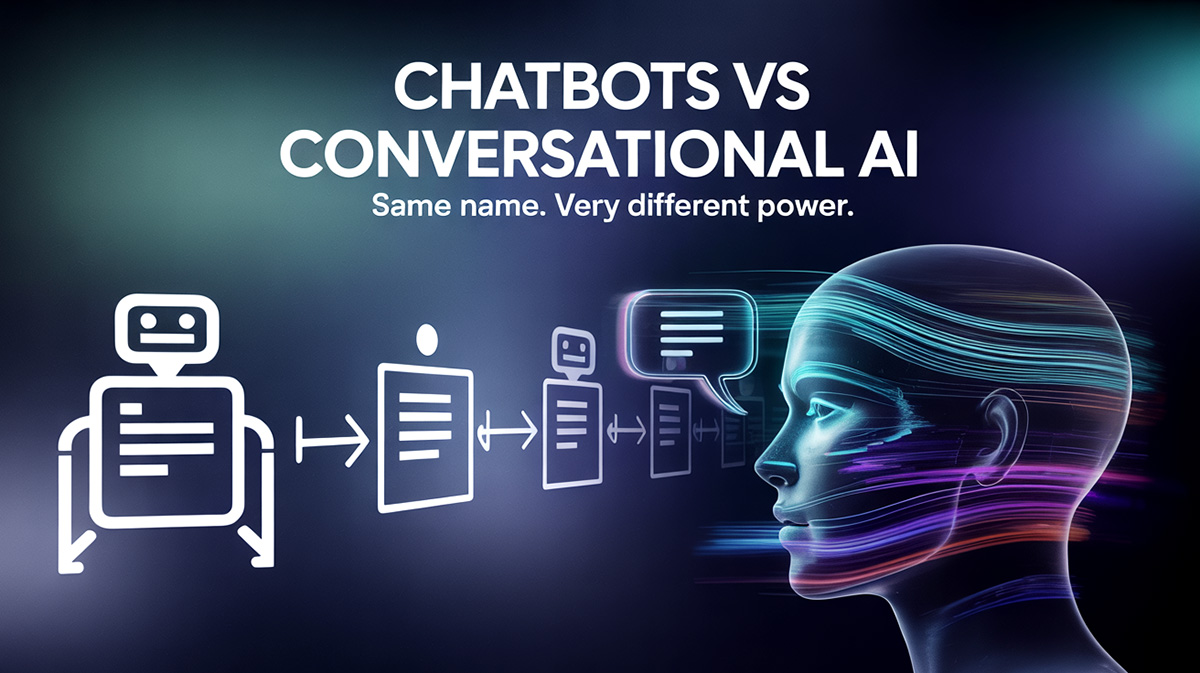 Conversational AI vs Chatbots: What’s the Real Difference?