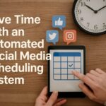 Save Time with an Automated Social Media Scheduling System